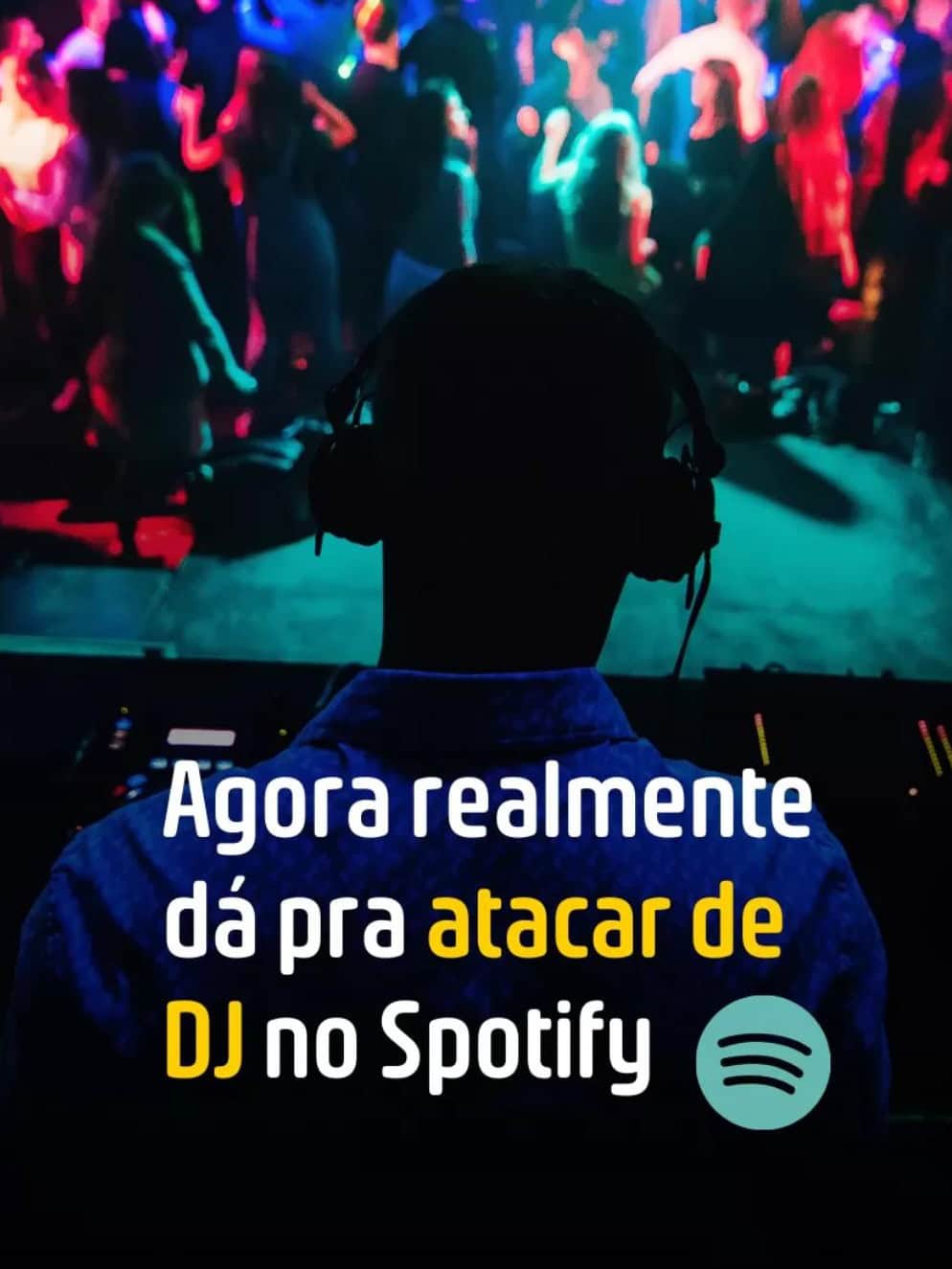 Spotify lança recurso “Mix” e abre espaço para DJs e remixes – GR6
