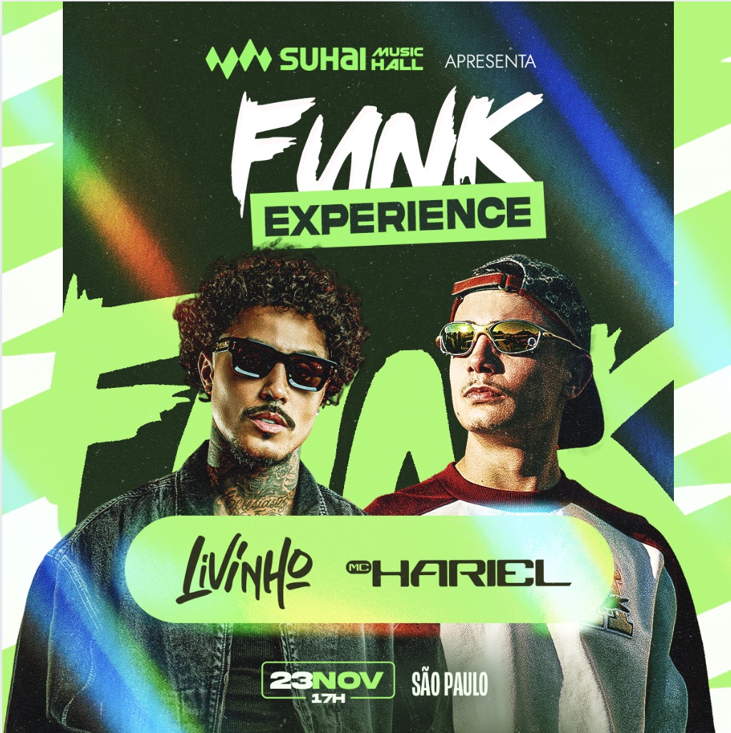 MC Hariel e MC Livinho comandam a noite do “Funk Experience” na Suhai Music Hall em 23 de novembro