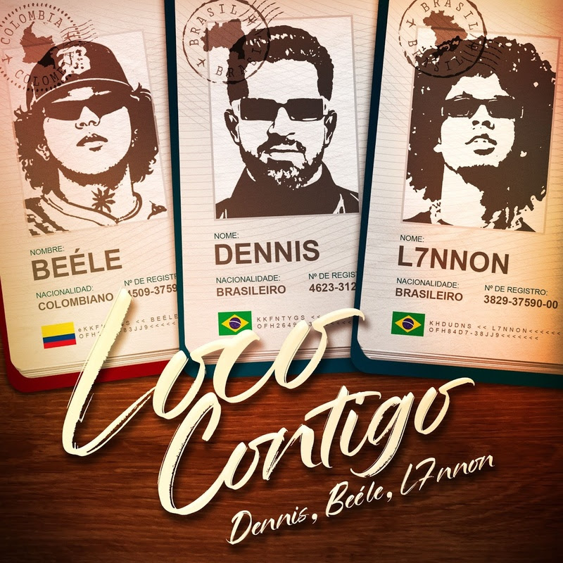 Single “Loco Contigo” reúne DENNIS, Beéle e L7NNON em união musical entre Brasil e Colômbia