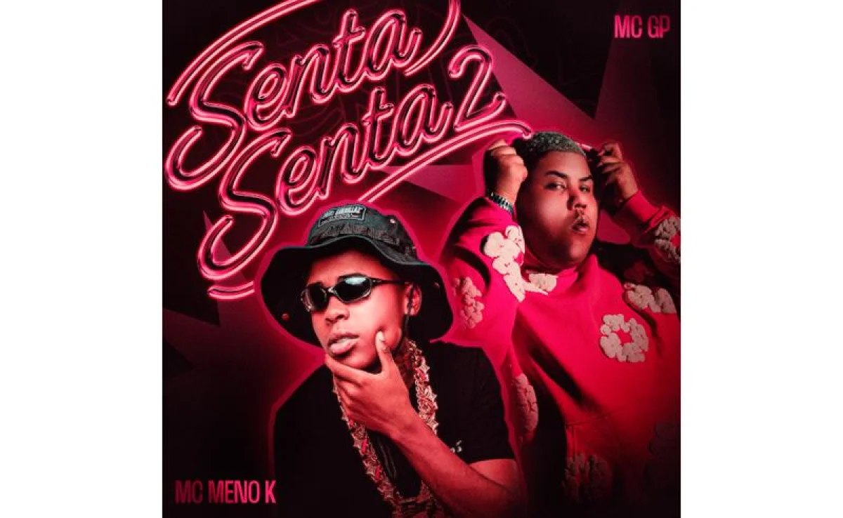 MC GP e Meno K lançam “Senta Senta 2” para animar as noites de verão