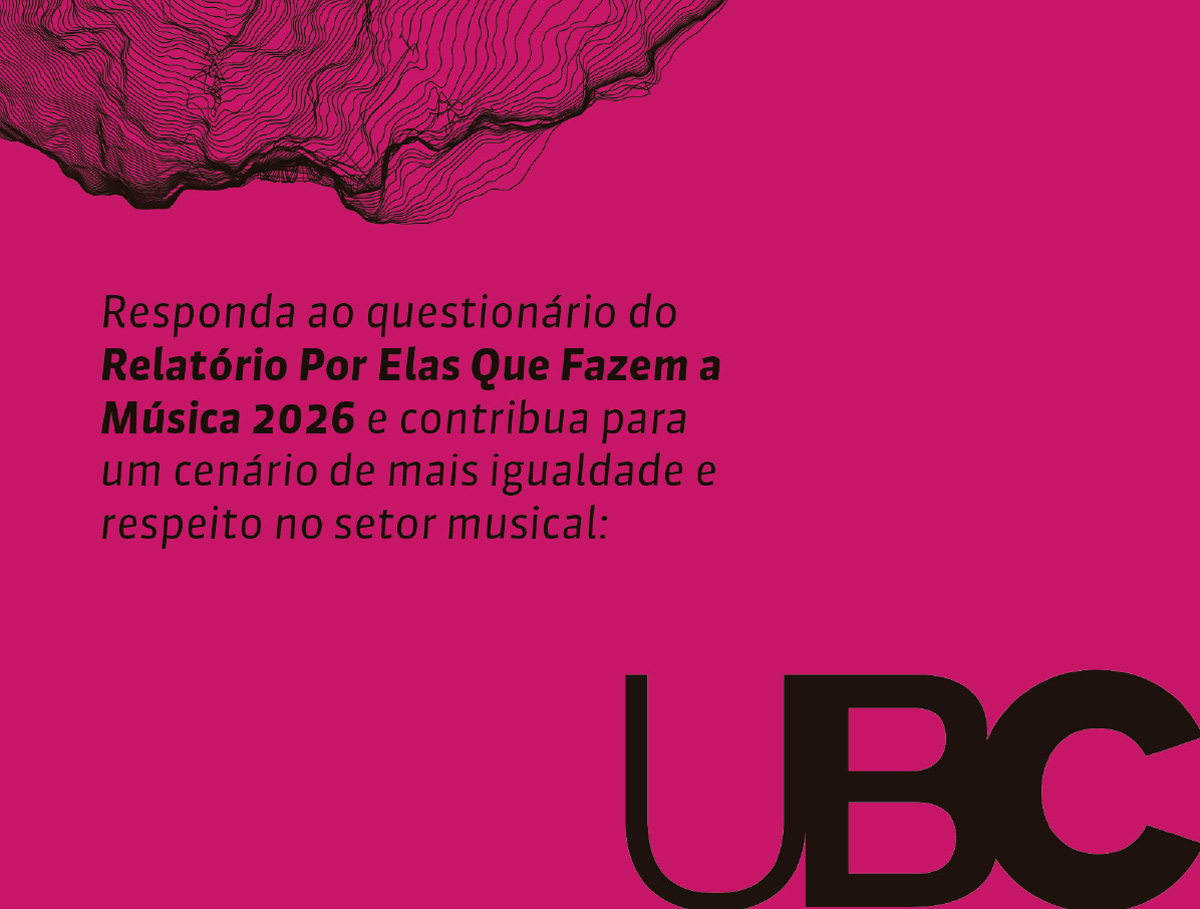 UBC convida mulheres do mercado musical a participarem da 9ª edição do levantamento “Por Elas Que Fazem A Música”