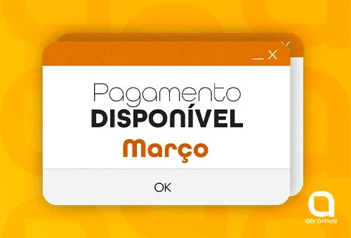 Pagamento de março está disponível