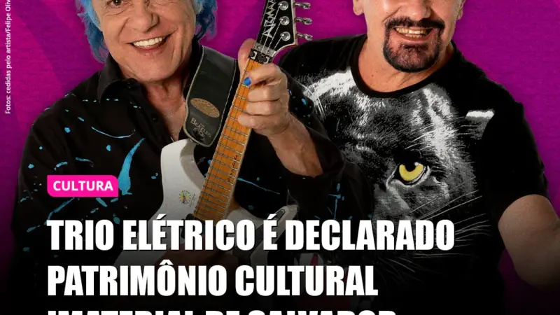 Trio elétrico é reconhecido como Patrimônio Cultural Imaterial de Salvador