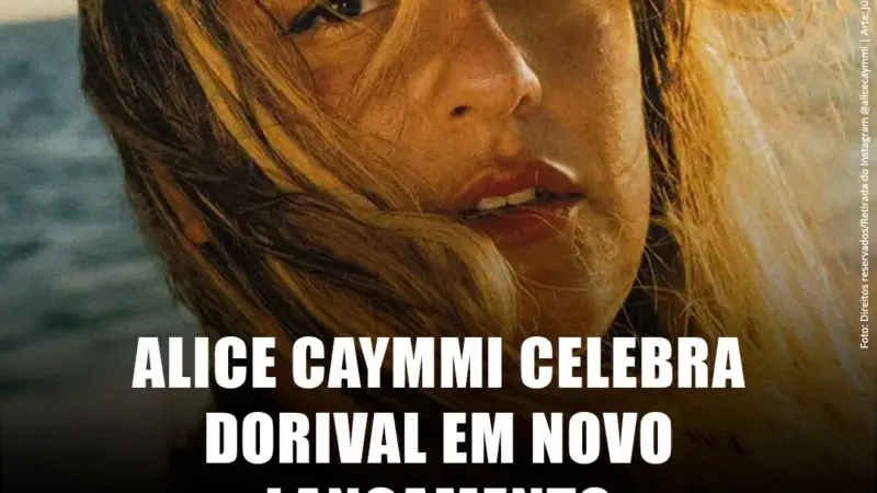 Alice Caymmi lança single e prepara álbum dedicado ao avô Dorival