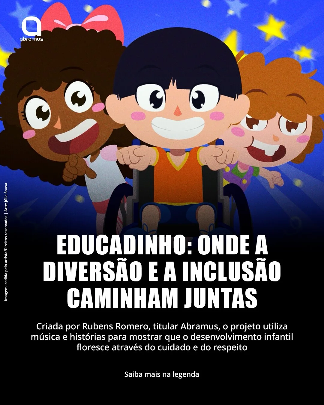 Educadinho: projeto infantil que aposta em inclusão, respeito e aprendizagem