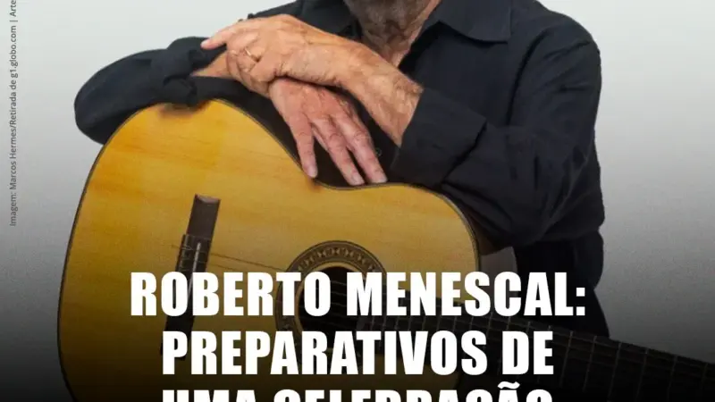 Roberto Menescal terá documentário e álbum em comemoração aos 90 anos