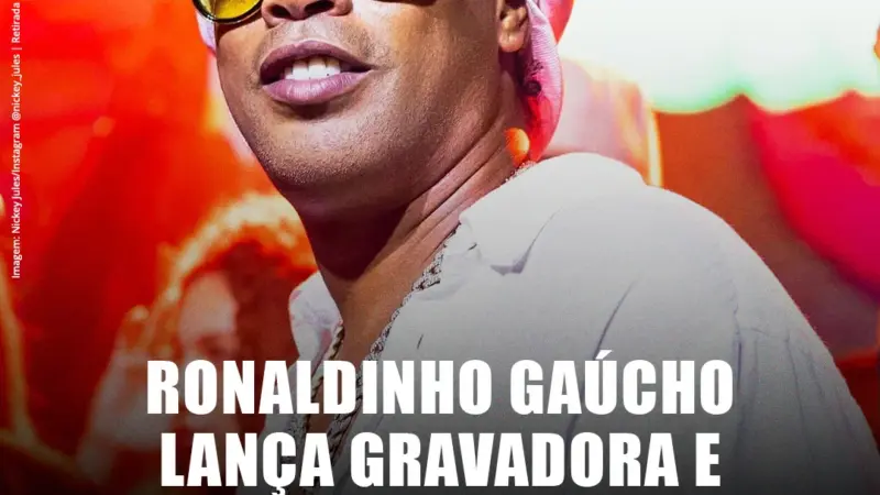 Ronaldinho lança gravadora Tu Música e prepara álbum inspirado na Copa do Mundo 2026