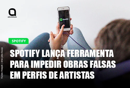 Spotify cria ferramenta "Artist Profile Protection" para proteger perfis de artistas
