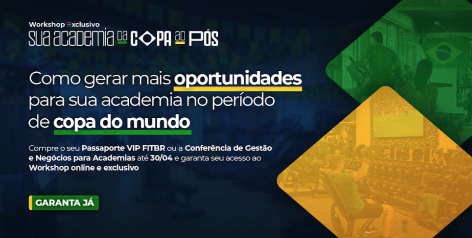 Workshop online reúne três especialistas para orientar gestão de academias durante a Copa do Mundo