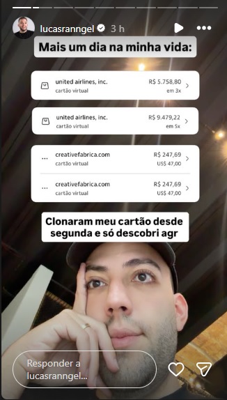 Lucas Rangel divulga clonagem de cartão com gastos acima de R$ 15 mil