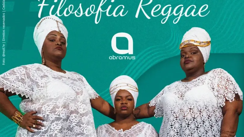 Filosofia Reggae: três irmãs fortalecem cena com mais de duas décadas de carreira