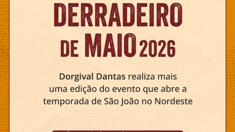 Dorgival Dantas abre oficialmente o São João com o Derradeiro de Maio