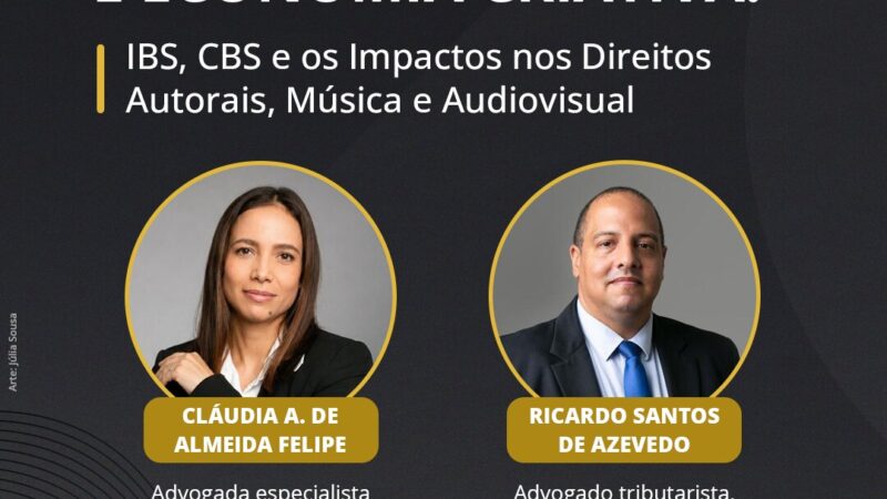 Descubra curso reforma tributÁria da economia criativa: ibs, cbs e os impactos nos direitos autorais, música e audiovisual