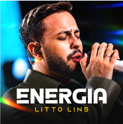 Litto Lins lança o EP “Energia” com single inédito em parceria com Matheus Fernandes