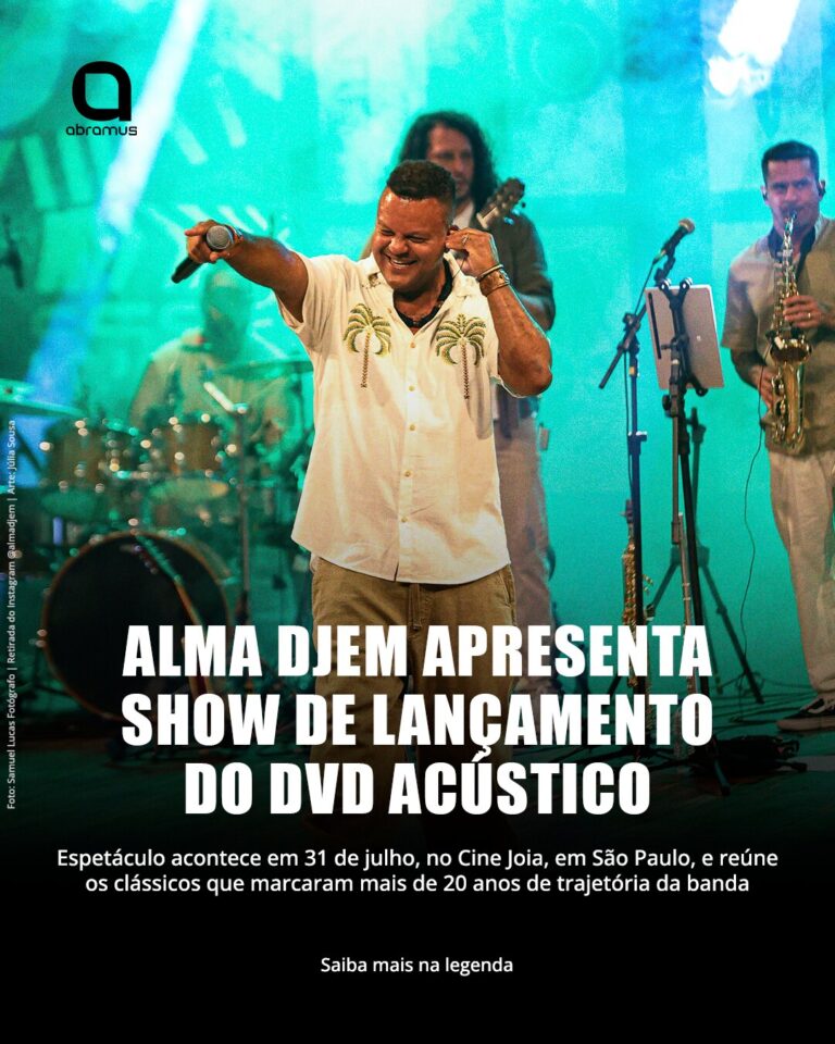 Alma Djem apresenta show de lançamento do DVD acústico em São Paulo