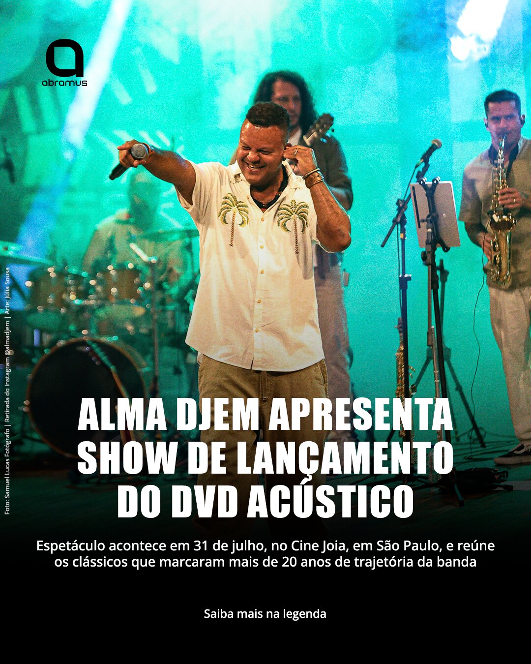 Alma Djem apresenta show de lançamento do DVD acústico em São Paulo