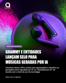 Grammy e entidades lançam selo para indicar músicas geradas por IA