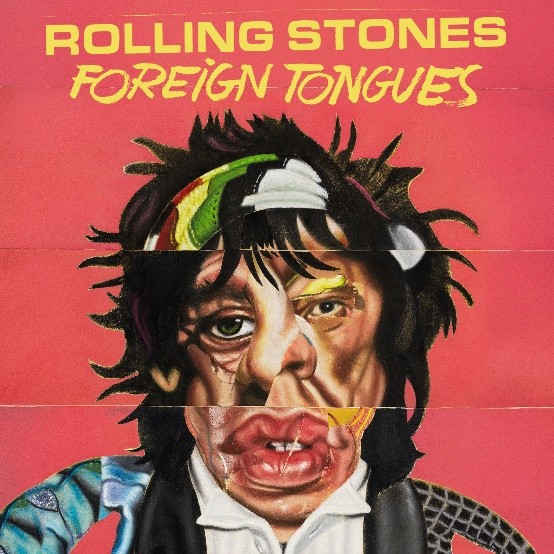 Rolling Stones lançam hoje o novo álbum “Foreign Tongues”