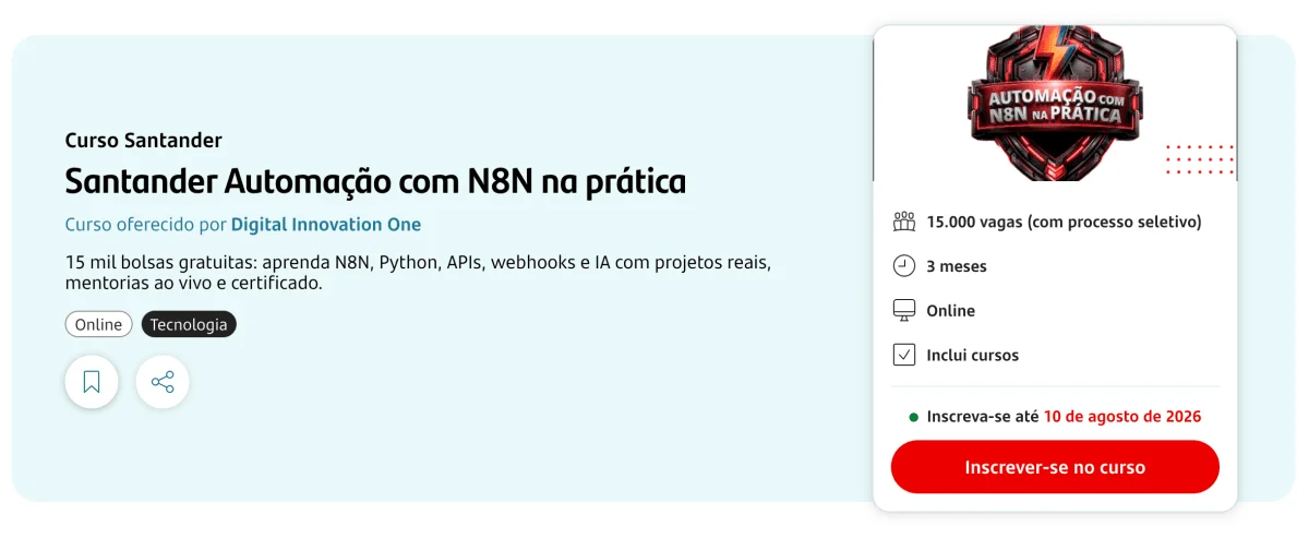 Santander e DIO oferecem 15 mil bolsas para curso gratuito de automação com N8N e Python