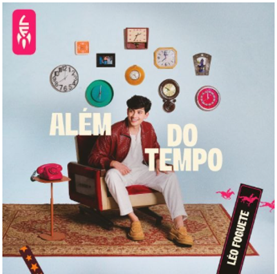 Léo Foguete lança “Além do Tempo”, que reúne clássicos da MPB e faixas inéditas