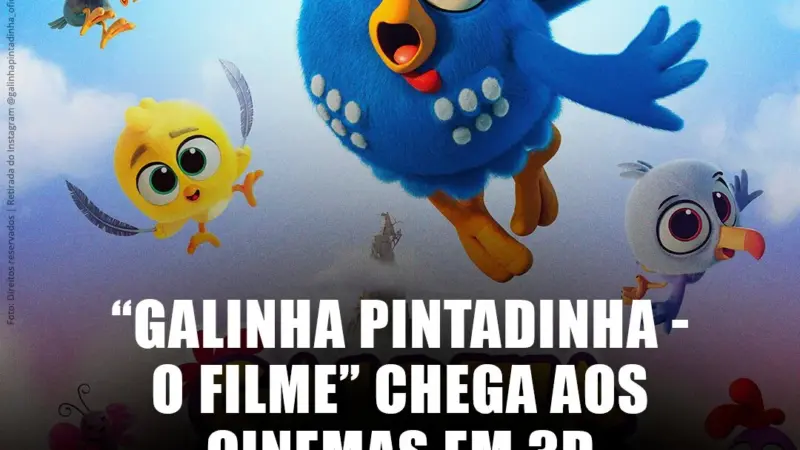 Galinha Pintadinha estreia primeiro longa-metragem em 3D nos cinemas em 1º de outubro